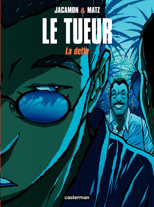 Couverture ebook de Le Tueur (Tome 3) - La dette, de Matz, Luc Jacamon
