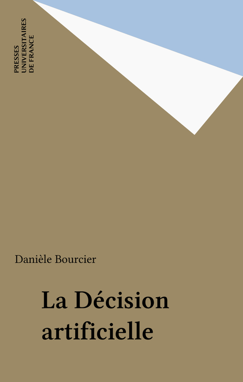 Couverture ebook de La Décision artificielle, de Danièle Bourcier