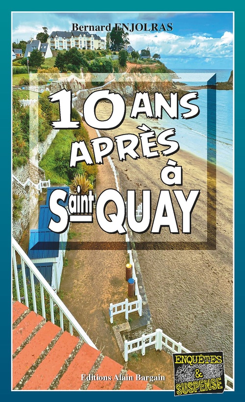 ebook cover of Dix ans après a Saint-Quay, by Bernard Enjolras
