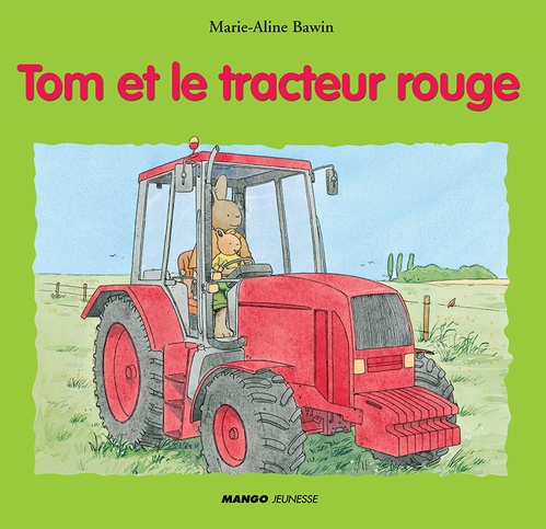 Couverture ebook de Tom et le tracteur rouge, de Marie-Aline Bawin