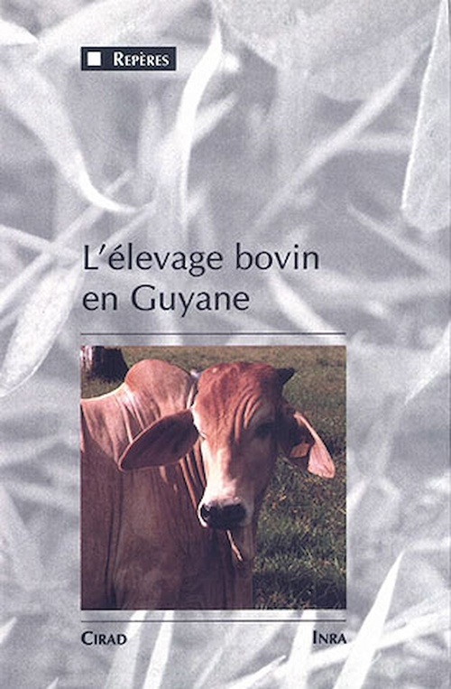 Couverture ebook de L'Élevage bovin en Guyane, de G Matheron, B Vissac, M Vivier