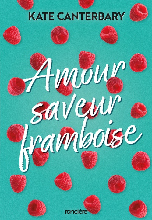 ebook cover of Amour saveur framboise (e-book), by Kate Canterbary