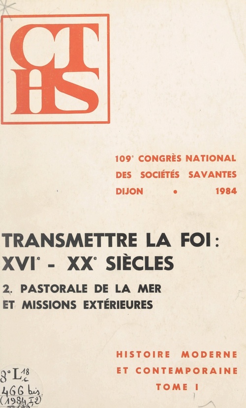 Couverture ebook de Transmettre la foi : XVIe-XXe siècles (2). Pastorale de la mer et missions extérieures, de Congres National Des Societes Savantes
