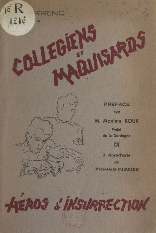 Couverture ebook de Collégiens et maquisards, héros d'insurrection, de Raymond Terrenq