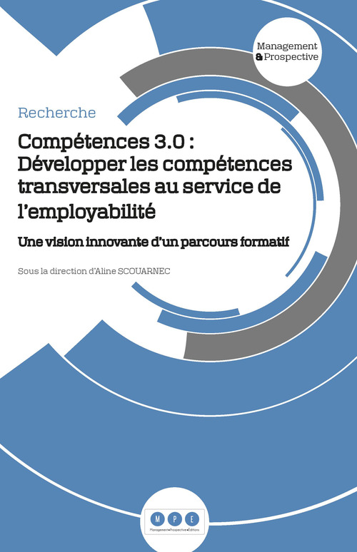 Couverture ebook de Compétences 3.0 : Développer les compétences transversales au service de l'employabilité, de Aline Scouarnec