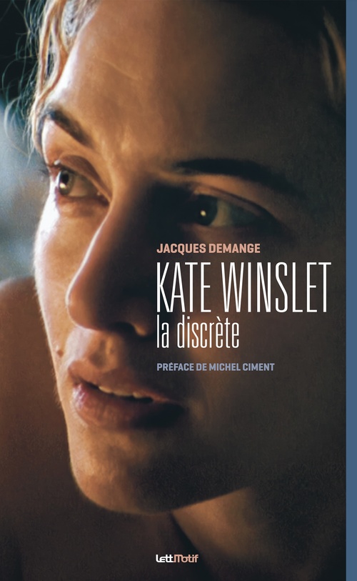 Couverture ebook de Kate Winslet, la discrète, de Jacques Demange