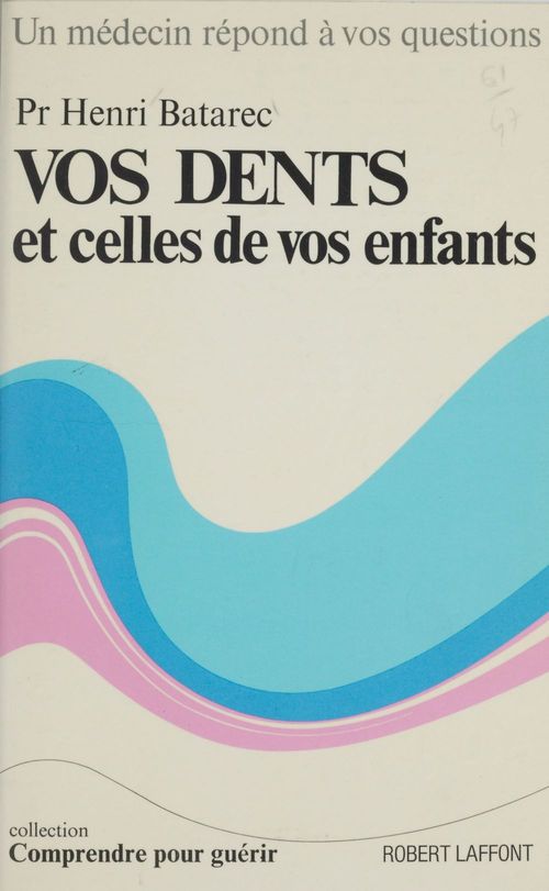 ebook cover of Vos dents et celles de vos enfants, by Henri Batarec