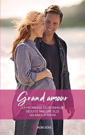 Couverture ebook de Grand amour, de Caroline Anderson, Marie Ferrarella, Lucy Monroe