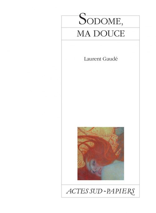 Couverture ebook de Sodome ma douce, de Laurent Gaudé