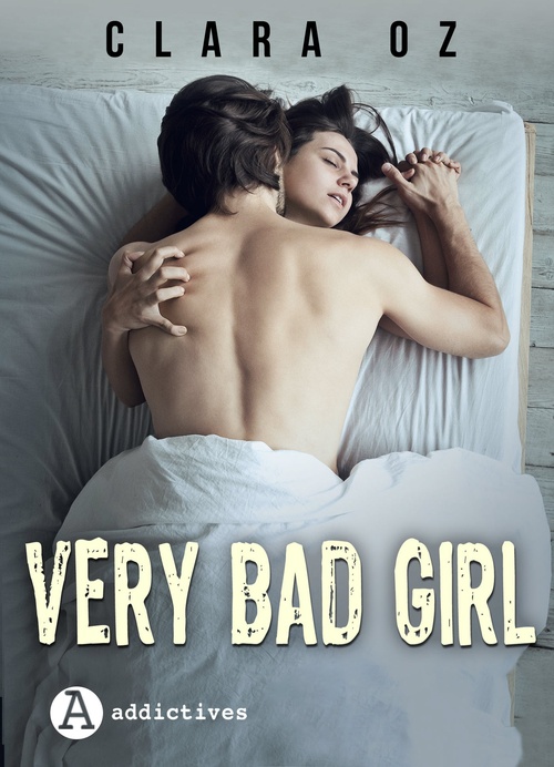 Couverture ebook de Very Bad Girl, de Clara Oz