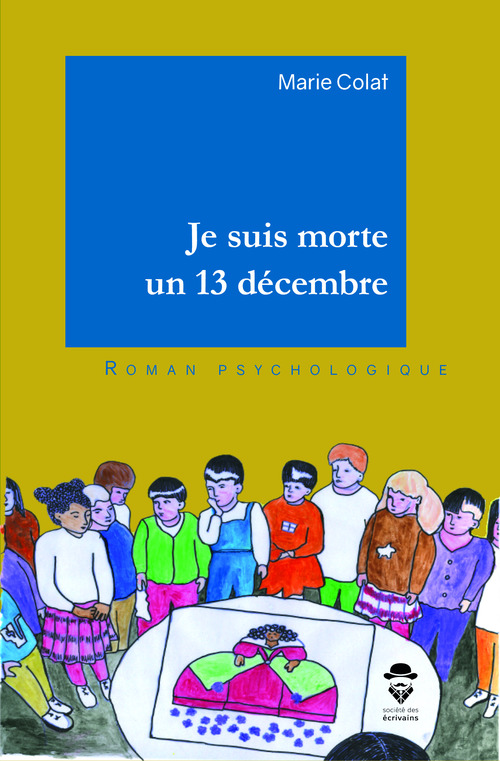 Couverture ebook de Je suis morte un 13 décembre, de Marie Colat