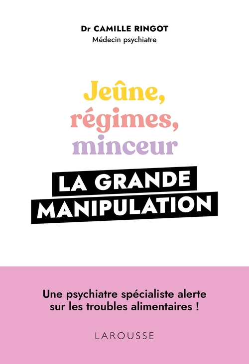 ebook cover of Jeûne, régimes, minceur, la grande manipulation, by Camille Ringot