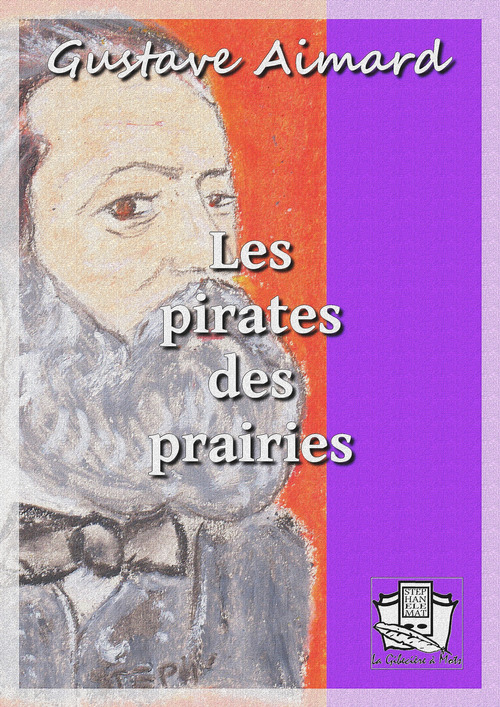 Couverture ebook de Les pirates des prairies, de Gustave Aimard