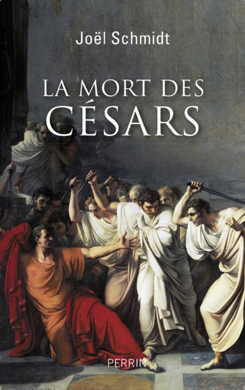 Couverture ebook de La mort des Césars, de Joël Schmidt
