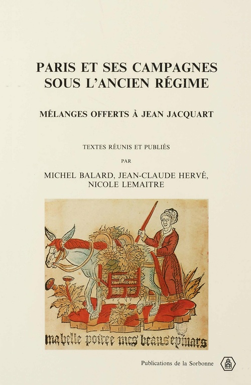 Couverture ebook de Paris et ses campagnes sous l´Ancien Régime, de Michel Balard, Jean-Claude Hervé, Nicole Lemaître
