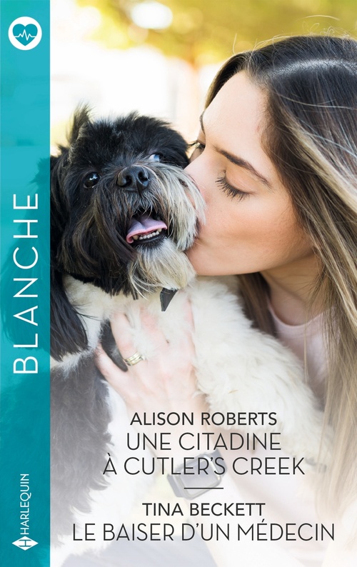 Couverture ebook de Une citadine à Cutler's Creek - Le baiser d'un médecin, de Alison Roberts, Tina Beckett