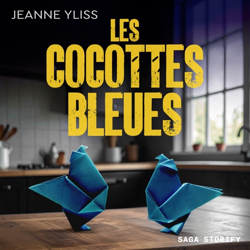 audiobook cover of Les cocottes bleues, by Jeanne Yliss