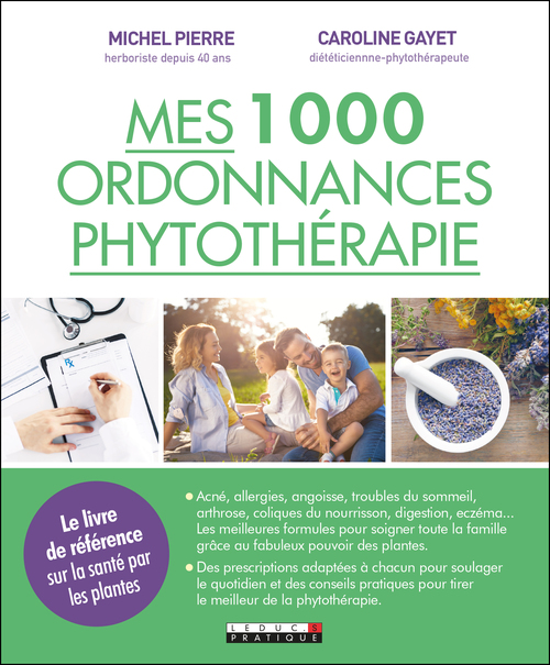 Couverture ebook de Mes 1 000 ordonnances phytothérapie, de Caroline Gayet, Michel Pierre