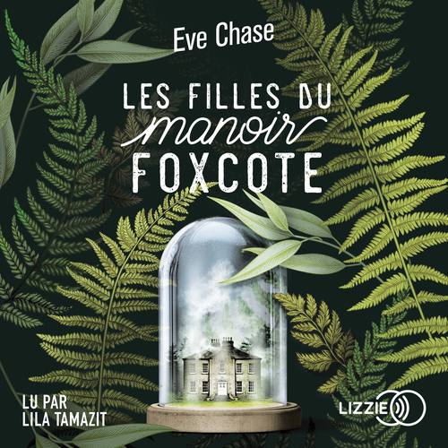 audiobook cover of Les Filles du manoir Foxcote, by Eve Chase
