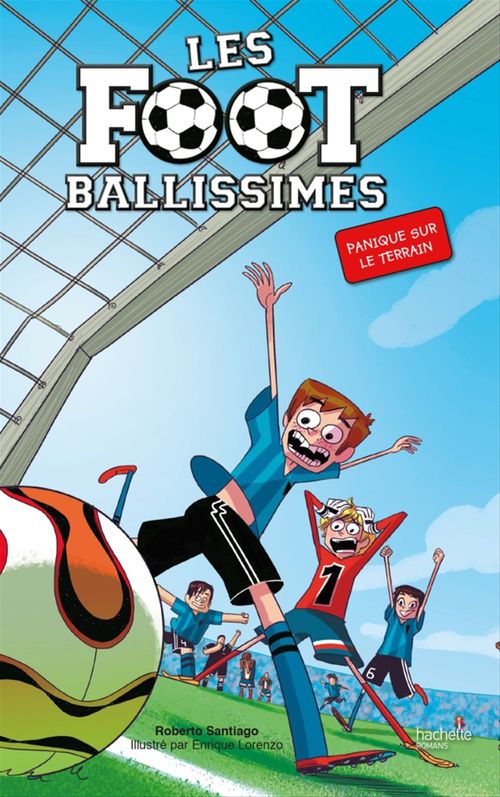 ebook cover of Les Footballissimes - Tome 2 - Panique sur le terrain, by Roberto Santiago