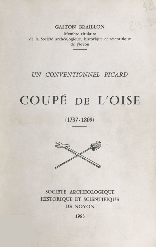 Couverture ebook de Coupé de l'Oise (1737-1809), un Conventionnel picard, de Gaston Braillon