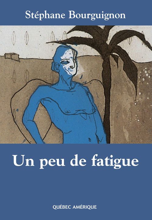 Couverture ebook de Un peu de fatigue, de Stéphane Bourguignon