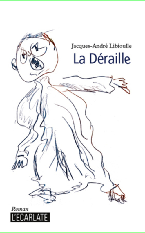 ebook cover of La déraille, by Jacques-Andre Libioulle