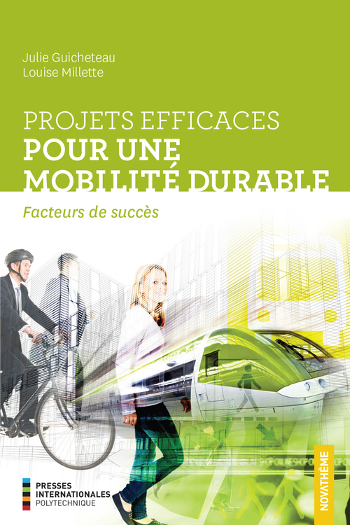 Couverture ebook de Projets efficaces pour une mobilité durable, de Julie Guicheteau, Louise Millette