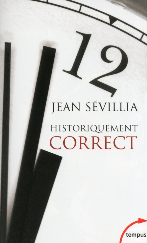 Couverture ebook de Historiquement correct, de Jean Sévillia
