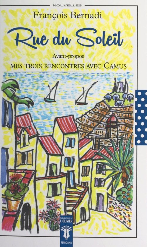 Couverture ebook de Rue du soleil, de Francois Bernadi