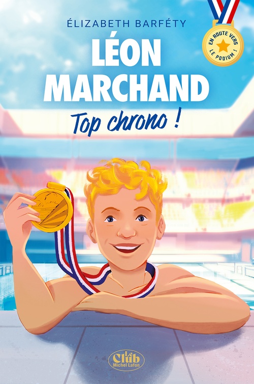 ebook cover of En route vers le podium ! - Léon Marchand : Top chrono !, by Elizabeth Barféty