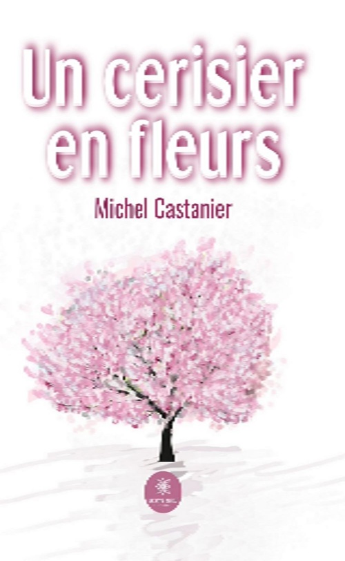 Couverture ebook de Un cerisier en fleurs, de Michel Castanier