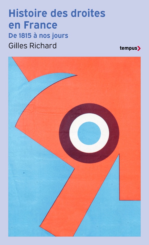 ebook cover of Histoire des droites en France - De 1815 à nos jours, by Gilles Richard