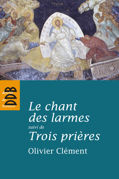 ebook cover of Le chant des larmes, essai sur le repentir, by Olivier Clément