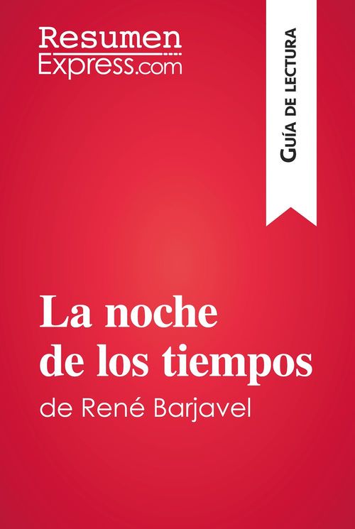 Couverture ebook de La noche de los tiempos de René Barjavel (Guía de lectura), de Collectif