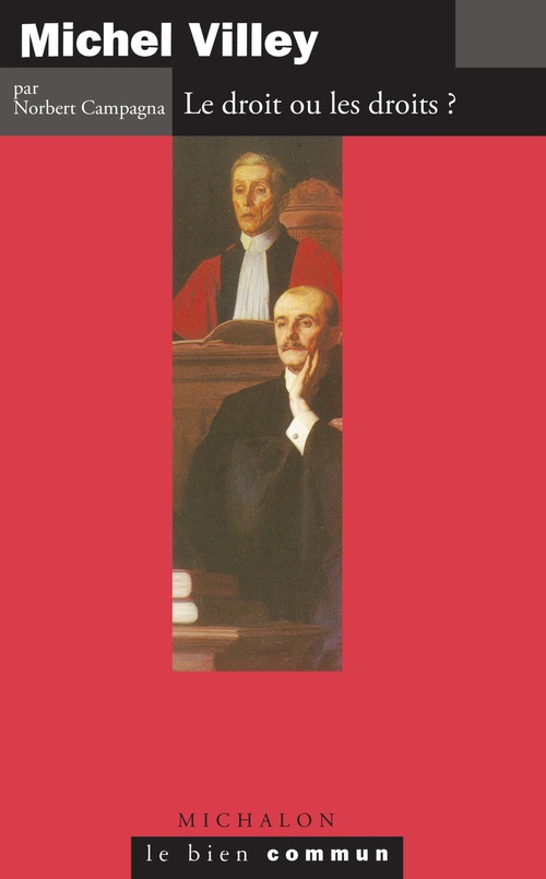 Couverture ebook de Michel Villey. Le droit ou les droits ?, de Norbert Campagna