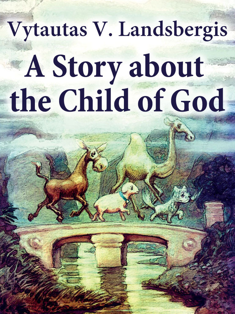 ebook cover of A Story About the Child of God, by Vytautas V. Landsbergis