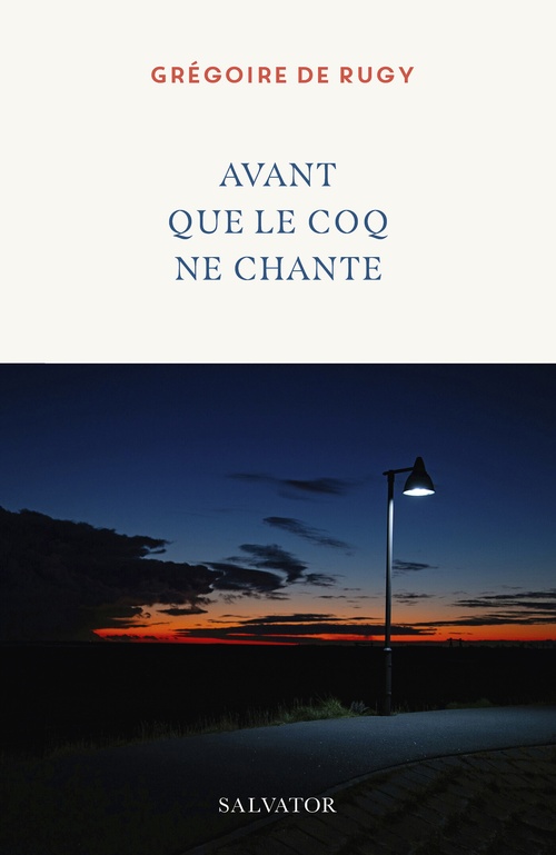 ebook cover of Avant que le coq ne chante, by Grégoire de Rugy