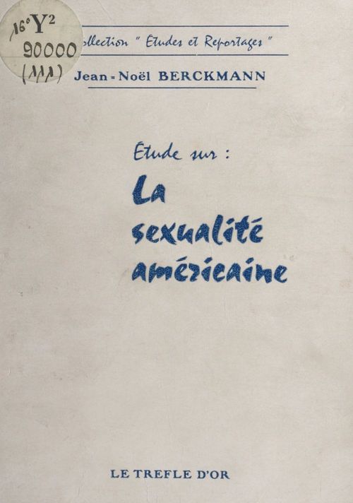 Couverture ebook de Étude sur la sexualité américaine, de Jean-Noel Bergmann (Berckmann)