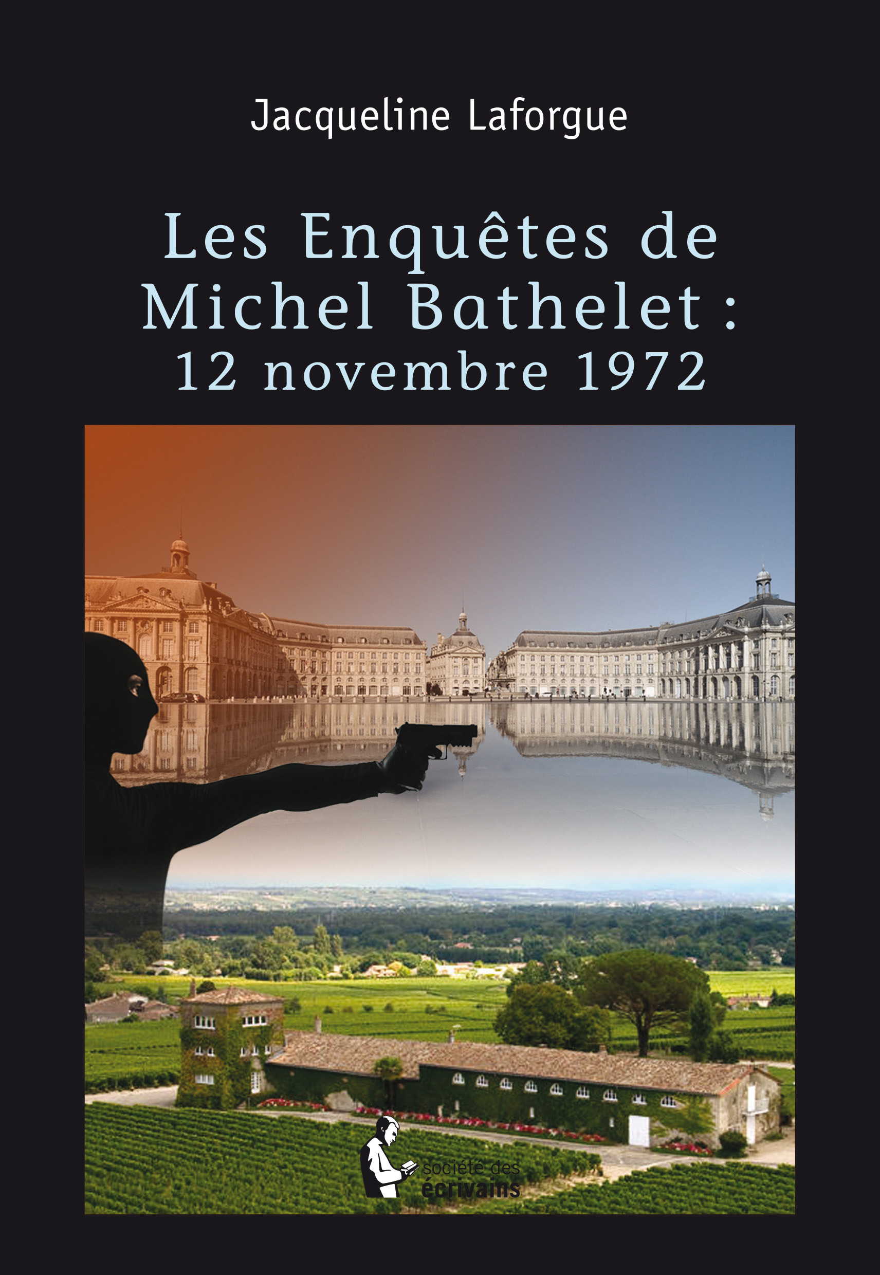 Couverture ebook de Les Enquêtes de Michel Bathelet, de Jacqueline Laforgue