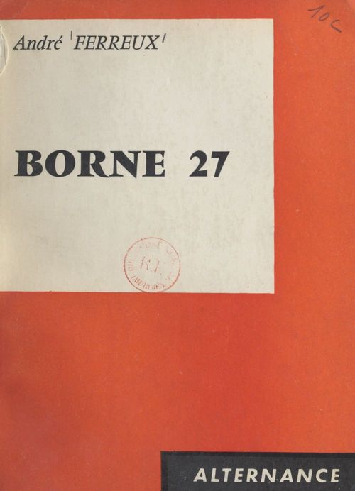 Couverture ebook de Borne 27, de Andre Ferreux
