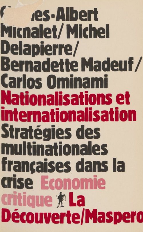 ebook cover of Nationalisations et Internationalisation, by Bernadette Madeuf, Charles-albert Michalet, Michel Delapierre