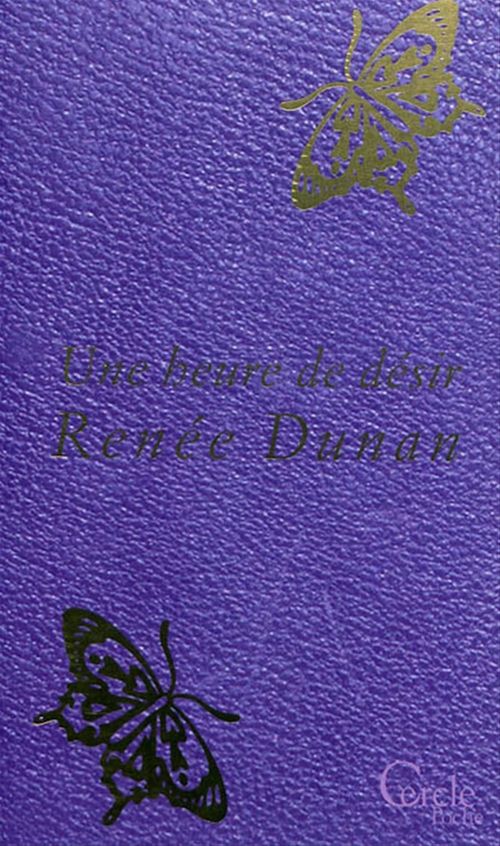 ebook cover of Cercle Poche n°163 Une heure de désir, by Renée Dunan