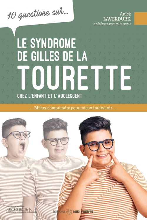 Couverture ebook de 10 questions sur... Le syndrome de Gilles de la Tourette, de Anick Laverdure