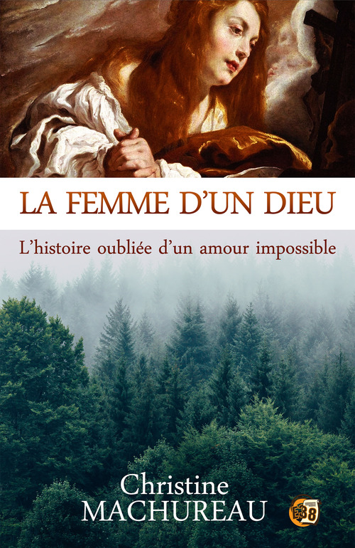 ebook cover of La femme d'un Dieu, by Christine Machureau