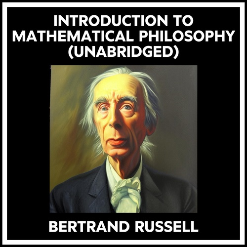 audiobook cover of Introduction To Mathematical Philosophy (Unabridged), by Bertrand RUSSELL