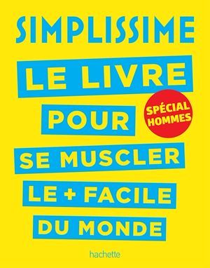 Couverture ebook de Simplissime - Se muscler, spécial hommes, de Sissako Bakary