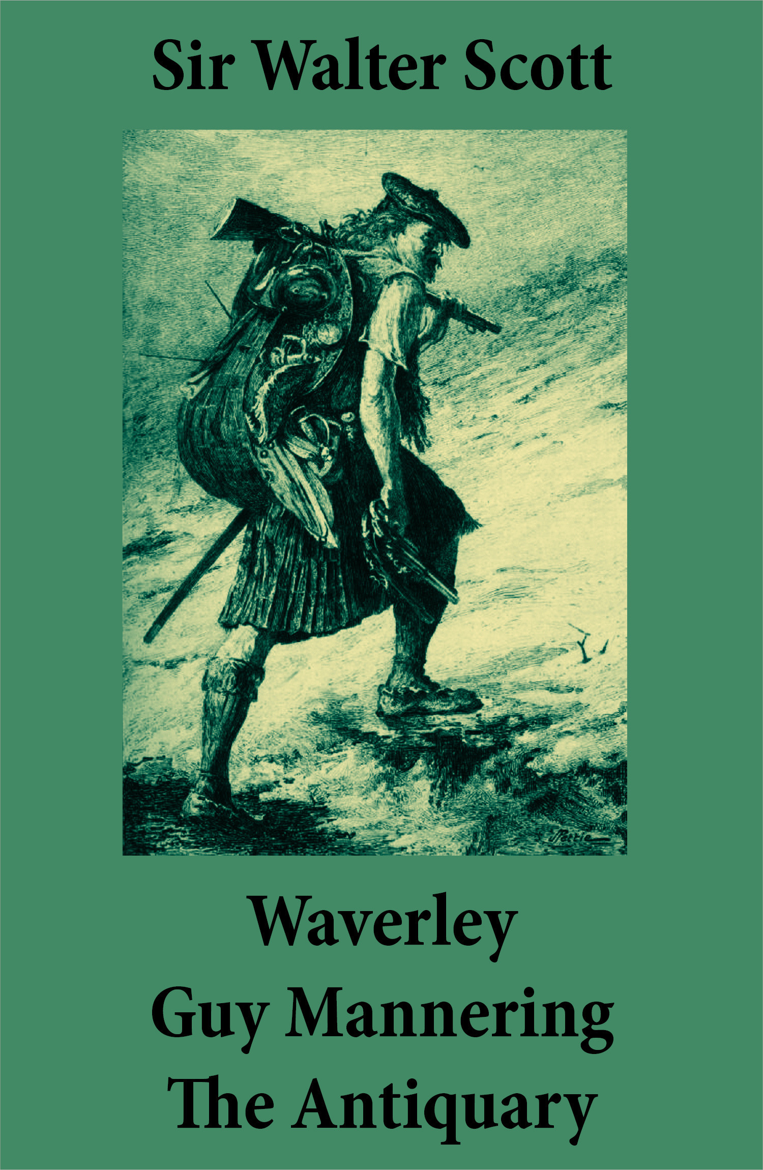 ebook cover of Waverley + Guy Mannering + The Antiquary (3 Unabridged and fully Illustrated Classics with Introductory Essay and Notes by Andrew Lang), by Walter Scott