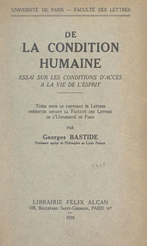 ebook cover of De la condition humaine : essai sur les conditions d'accès à la vie de l'esprit, by Georges Bastide