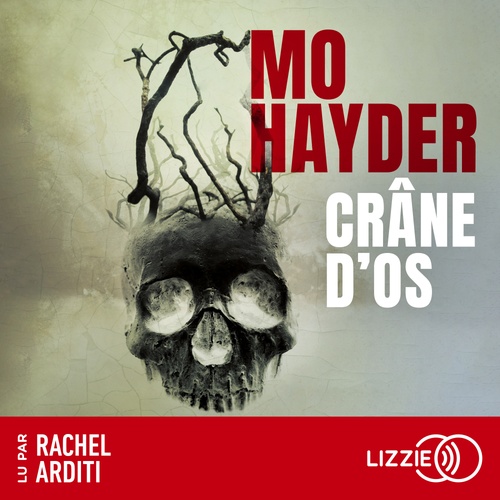 audiobook cover of Crâne d'os, by Mo Hayder